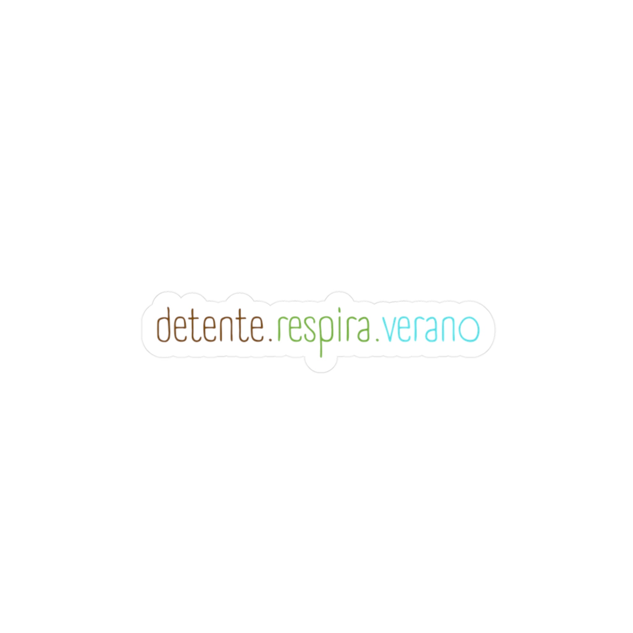 Detente.Respira. Verano - Vinyl Sticker - Verano