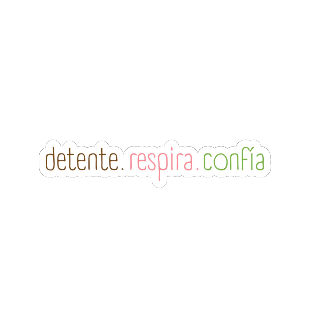 Detente.Respira.Confia - Sticker - Frase Positiva