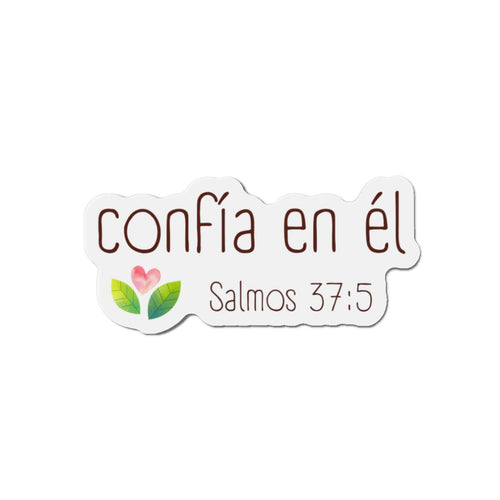 Confía en Él - Magnet/Iman - Salmos 37:5 Verso Biblia - Papeles Verdes
