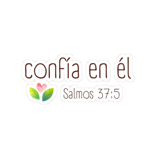 "Confía en Él" (Salmos 37:5) - Sticker religioso cristiano - Papeles Verdes