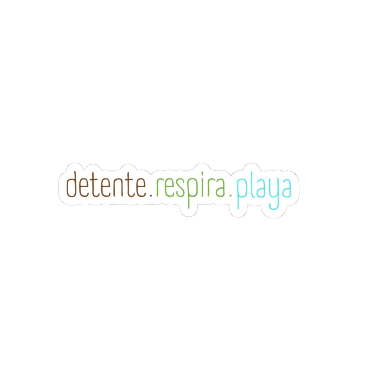 Detente. Respira. Playa. | Relaxing Beach Phrase Kiss-Cut Sticker - Papeles Verdes