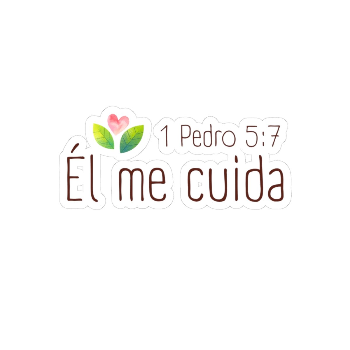 Él Me Cuida - Sticker — 1 Pedro 5:7 Verso Biblia - Papeles Verdes