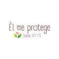 Él me protege - Sticker - Isaías 41:13 Verso Biblia - Papeles Verdes